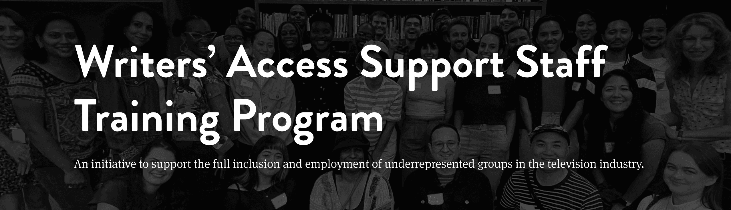 WRITERS' ACCESS SUPPORT STAFF TRAINING PROGRAM 2023