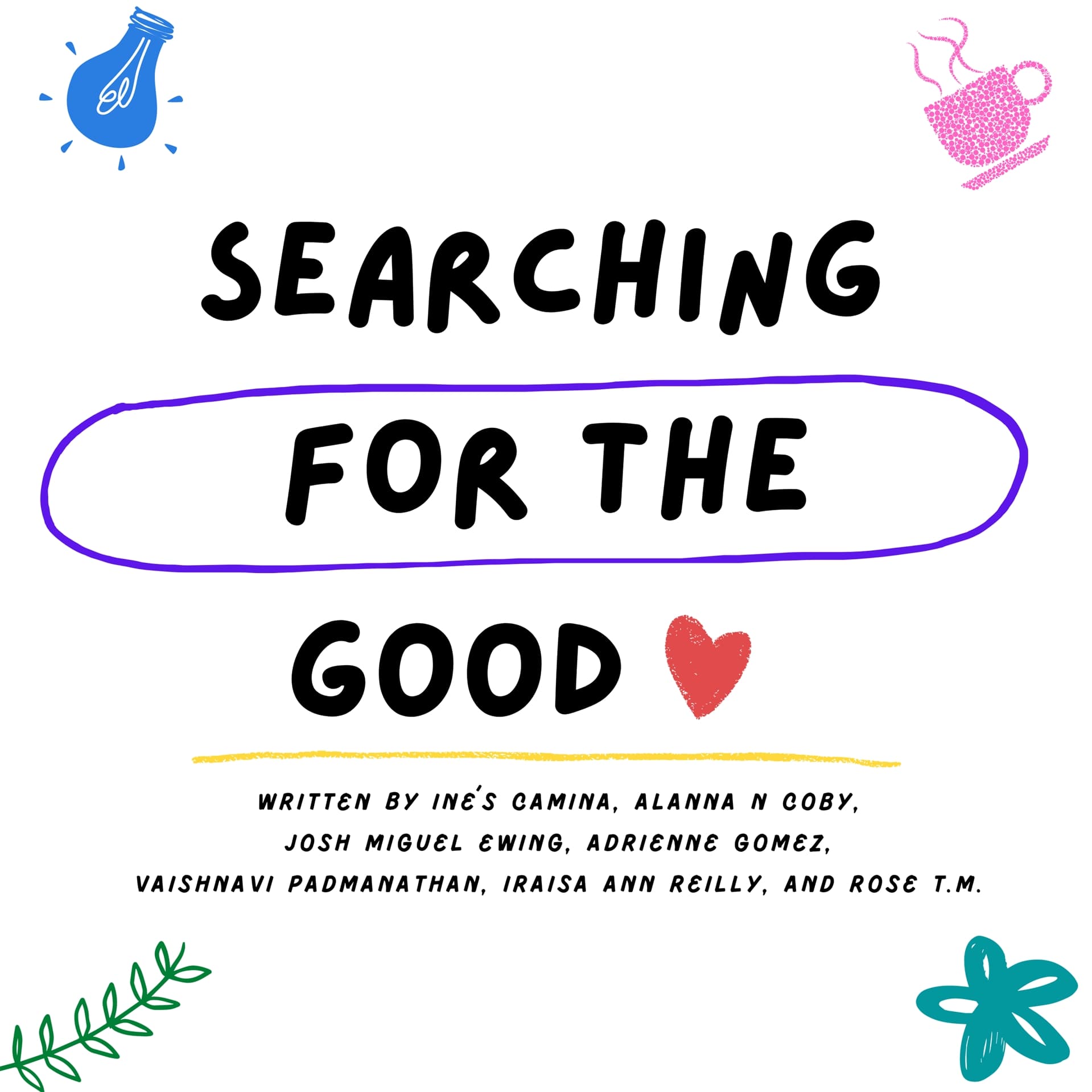 SEARCHING FOR THE GOOD